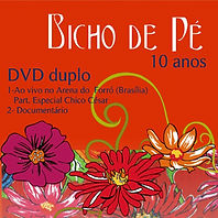 Bicho de Pé - DVD Duplo